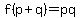 f%28p%2Bq%29+=+pq