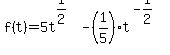 f%28t%29=5t%5E%281%2F2%29-%281%2F5%29t%5E%28-1%2F2%29