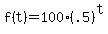 f%28t%29+=+100%2A%28.5%29%5Et