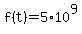 f%28t%29+=+5%2A10%5E9