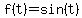 f%28t%29+=+sin%28+t%29
