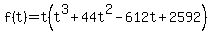 f%28t%29+=+t%28t%5E3%2B+44t%5E2+-+612t+%2B+2592%29