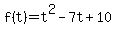 f%28t%29+=+t%5E2-7t%2B10