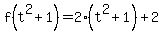 f%28t%5E2%2B1%29=2%28t%5E2%2B1%29%2B2