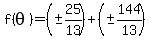 f%28theta%29+=+%28%22%22+%2B-+25%2F13%29+%2B+%28%22%22+%2B-+144%2F13%29