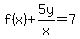 f%28x%29%2B5y%2Fx=+7