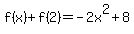 f%28x%29%2Bf%282%29=-2x%5E2%2B8