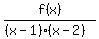 f%28x%29%2F%28%28x-1%29%2A%28x-2%29%29