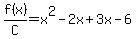f%28x%29%2FC=x%5E2-2x%2B3x-6