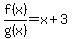 f%28x%29%2Fg%28x%29=x%2B3