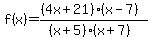 f%28x%29=%28%284x%2B21%29%28x-7%29%29%2F%28%28x%2B5%29%28x%2B7%29%29