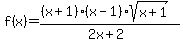 f%28x%29=%28%28x%2B1%29%28x-1%29sqrt%28x%2B1%29%29%2F%282x%2B2%29