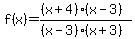 f%28x%29=%28%28x+%2B+4%29+%28x+-+3%29%29%2F%28%28x-3%29%28x%2B3%29%29