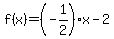 f%28x%29=%28-1%2F2%29x-2
