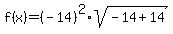 f%28x%29=%28-14%29%5E2%2Asqrt%28-14%2B14%29