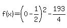f%28x%29=%280-1%2F2%29%5E2+-+193%2F4