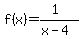 \"f%28x%29=%281%29%2F%28x-4%29\"