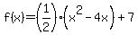 f%28x%29=%281%2F2%29%28x%5E2-4x%29%2B7