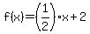 f%28x%29=%281%2F2%29x%2B2