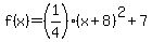 f%28x%29=%281%2F4%29%28x%2B8%29%5E2%2B7