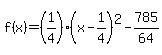 f%28x%29=%281%2F4%29%28x-1%2F4%29%5E2-785%2F64