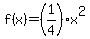 f%28x%29=%281%2F4%29x%5E2