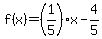 f%28x%29=%281%2F5%29x-4%2F5