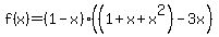 f%28x%29=%281-x%29%28%281%2Bx%2Bx%5E2%29-3x%29