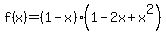 f%28x%29=%281-x%29%281-2x%2Bx%5E2%29