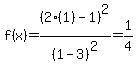 f%28x%29=%282%281%29-1%29%5E2%2F%281-3%29%5E2=1%2F4
