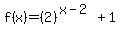 f%28x%29=%282%29%5E%28x-2%29+%2B+1