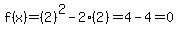 f%28x%29=%282%29%5E2-2%282%29=4-4=0