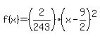 f%28x%29=%282%2F243%29%28x-9%2F2%29%5E2