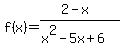 f%28x%29=%282-x%29%2F%28x%5E2-5x%2B6%29