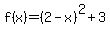 f%28x%29=%282-x%29%5E2%2B3