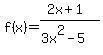 f%28x%29=%282x%2B1%29%2F%283x%5E2-5%29