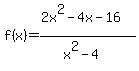 f%28x%29=%282x%5E2-4x-16%29%2F%28x%5E2-4%29