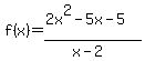 f%28x%29=%282x%5E2-5x-5%29%2F%28x-2%29