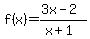 f%28x%29=%283x-2%29%2F%28x%2B1%29
