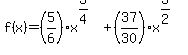 f%28x%29=%285%2F6%29x%5E%283%2F4%29%2B%2837%2F30%29x%5E%283%2F2%29