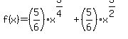 f%28x%29=%285%2F6%29x%5E%283%2F4%29%2B%285%2F6%29x%5E%283%2F2%29