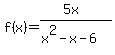 f%28x%29=%285x%29%2F%28x%5E2-x-6%29