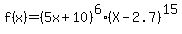 f%28x%29=%285x%2B10%29%5E6%28X-2.7%29%5E15