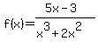 f%28x%29=%285x-3%29%2F%28x%5E3%2B2x%5E2%29