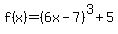 f%28x%29=%286x-7%29%5E3%2B5