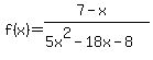 f%28x%29=%287-x%29%2F%285x%5E2-18x-8%29
