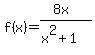 f%28x%29=%288x%29%2F%28x%5E2%2B1%29