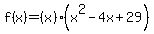 f%28x%29=%28x%29%28x%5E2-4x%2B29%29