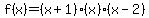 f%28x%29=%28x%2B1%29%28x%29%28x-2%29