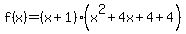 f%28x%29=%28x%2B1%29%28x%5E2%2B4x%2B4%2B4%29